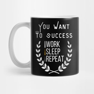 Work Hard, Sleep Well, Repeat Mug